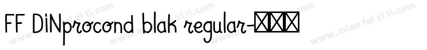 FF DINprocond blak regular字体转换